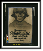Zeiche die Kriegsanleihe! Heer und Flotte erwarten es von dir!. Atelier Bernhard, Antique Poster