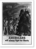 Historic Framed Print, Americans will always fight for liberty,  17-7/8" x 21-7/8"