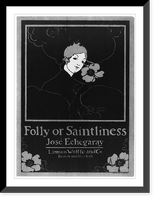 Folly or saintliness.Ethel Reed, Historic Reproduction