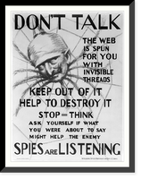 Historic Framed Print, Dont talk the web is spun for you with invisible threads keep out of it help to destroy it. spies are listening,  17-7/8" x 21-7/8" Historic Framed Print, Dont talk the web is spun for you with invisible threads keep out of it help to destroy it. spies are listening,  17-7/8" x 21-7/8"