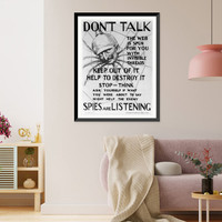 Dont talk the web is spun for you with invisible threads keep out of it help to destroy it. spies are listening Classic, Vintage Print