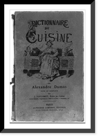 Cover of Dictionnaire de Cuisine by Alexandre Dumas, illustrated with woman working in kitchen, Vintage Wall Art
