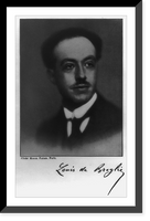 Historic Framed Print, Louis de Broglie,  17-7/8" x 21-7/8"