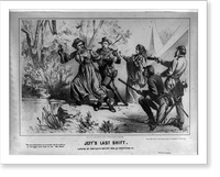 Jeff's last shift. Capture of Jeff. Davis, May 10th, 1865, at Irwinsville, Ga..J.E.B, Vintage Wall Art