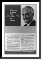 Historic Framed Print, [Advertisement for Barry Goldwater for President, with head-and-shoulders portrait of him, facing left],  17-7/8" x 21-7/8"