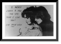 I never loved a man the way that I love you! Gay Pride Week, 1973, Antique Wall Art