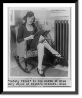 Historic Framed Print, Safety first" is the motto of Miss Mary Jayne of Keith's circuit",  17-7/8" x 21-7/8"