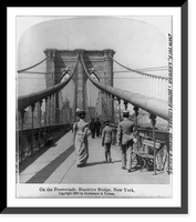 Historic Framed Print, On the promenade, Brooklyn Bridge, New York - 2,  17-7/8" x 21-7/8"