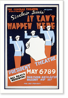 The Federal Theater Div. of W.P.A. presents It can't happen here" by Sinclair Lewis", Vintage Print