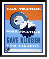 Ride together - work together - save rubber for victory.Ballinger, Historic Reproduction