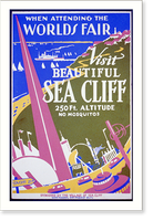 When attending the World's Fair, visit beautiful Sea Cliff 250 ft. altitude : No mosquitos, Antique Poster