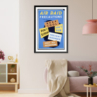 Historic Framed Print, Air raid precautions Keep cool, don't scream, don't run, prevent disorder, obey all instructions.,  17-7/8" x 21-7/8"