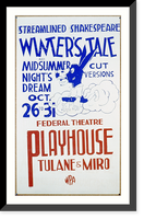 Historic Framed Print, Streamlined Shakespeare - winter's tale and midsummer night's dream Cut versions : Federal Theatre Playhouse, Tulane & Miro.,  17-7/8" x 21-7/8"