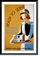 Ready to serve - trained, efficient workers. Household Service Demonstration Project, W.P.A..Cleo, Antique Poster