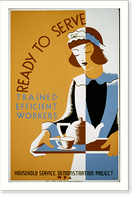 Ready to serve - trained, efficient workers. Household Service Demonstration Project, W.P.A..Cleo, Antique Poster