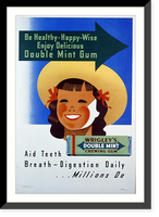 Wrigley's Double Mint Gum: Be healthy - happy - wise, enjoy delicious double mint gum, aid teeth breath - digestion daily. millions do.Shepard. - 2 Classic, Vintage Wall Art