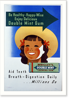 Wrigley's Double Mint Gum: Be healthy - happy - wise, enjoy delicious double mint gum, aid teeth breath - digestion daily. millions do.Shepard. - 2 Classic, Vintage Wall Art