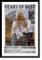 Years of dust Resettlement Administration rescues victims, restores land to proper use.Ben Shahn. - 3, Vintage Poster