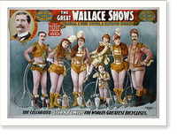 The Great Wallace Shows. The celebrated Stirk Family - the World's greatest bicyclists, Antique Poster