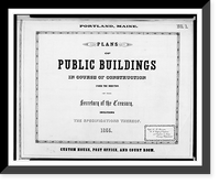 Government building (Custom House, Post Office, and Court Room"), Middle Street and Exchange Street, Portland, Maine. Title sheet", Antique Poster