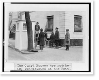 Historic Framed Print, [Guard house being constructed at the Patterson House for the coming of President and Mrs. Coolidge],  17-7/8" x 21-7/8"