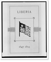 Cover of pamphlet, Liberia, 1847-1893, showing flag of Liberia, Historic Reproduction
