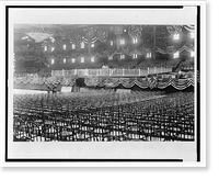 Interior of Madison Square Garden, New York City, prepared for the Democratic National Convention with bunting and chairs, Historic Reproduction