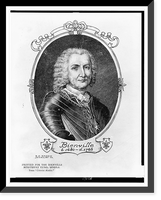 Historic Framed Print, Bienville, b. 1680 - d. 1768,  17-7/8" x 21-7/8" Historic Framed Print, Bienville, b. 1680 - d. 1768,  17-7/8" x 21-7/8"