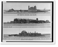 Historic Framed Print, [New hospital building, Ellis Island; quarantine buildings on Swinburn Island and Hoffman Island],  17-7/8" x 21-7/8"