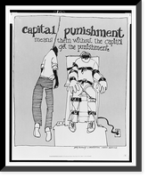 Historic Framed Print, Capital punishment means them without the capital get the punishment,  17-7/8" x 21-7/8"