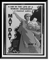 May Day : a day in the life of a woman organizer : a musical satire, Historic Reproduction