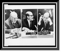 Historic Framed Print, [Composite photograph of three images taken October 23, 1962 during a United Nations Security Council meeting on the Cuban Missile Crisis: (left to right) Soviet foreign deputy minister Valerian A.,  17-7/8" x 21-7/8"