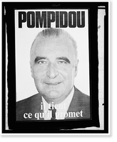 Pompidou : il tient ce qu'il promet, Historic Reproduction