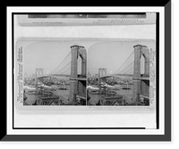 Historic Framed Print, Brooklyn Bridge - looking from Brooklyn toward old New York, U.S.A.,  17-7/8" x 21-7/8"