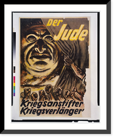 Historic Framed Print, Der Jude; Kriegsanstifter, Kriegsverl&auml;nger[er].[M]j&ouml;lnir. - 2,  17-7/8" x 21-7/8"