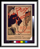 Historic Framed Print, Pony tracks, written and illustrated by Frederic Remington.Edward Penfield.,  17-7/8" x 21-7/8"