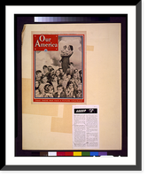 Historic Framed Print, Our America. That these may face a future unafraid"",  17-7/8" x 21-7/8"