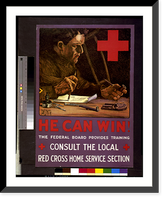 Historic Framed Print, He can win! The Federal Board provides training; consult the local Red Cross Home Service section.Dan Smith.,  17-7/8" x 21-7/8"