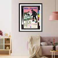 Historic Framed Print, Help in the harvest ice is needed to save food for the starving people of the world.[sponsored by] United States Food Administration ; National Association of Ice Industries. - 2,  17-7/8" x 21-7/8"