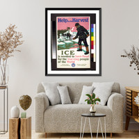 Historic Framed Print, Help in the harvest ice is needed to save food for the starving people of the world.[sponsored by] United States Food Administration ; National Association of Ice Industries. - 2,  17-7/8" x 21-7/8"