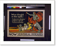 Historic Framed Print, We've fought in the open - bubonic plague, yellow fever, tuberculosis. now venereal diseases.H. Dewitt Welsh.,  17-7/8" x 21-7/8"