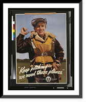 Keep pitching - we need those planes.Victor Keppler, Antique Poster