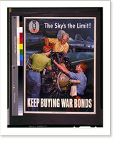 The sky's the limit! Keep buying war bonds.Courtney Allen, Vintage Print