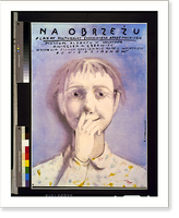 Historic Framed Print, Na Obrzez&#x0307;u....J. Czerniawsk '85.,  17-7/8" x 21-7/8"