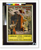 Boys, we're backing you! Carnegie Steel Company subsidiary of United States Steel Corporation.Marie Wilson, Vintage Poster