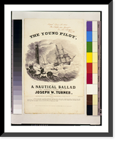 The young pilot, a nautical ballad, words and music by Joseph W. Turner.lith. of E.W. Bouv&eacute;. - 2, Antique Print