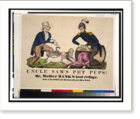 Uncle Sam's pet pups! Or, Mother Bank's last refuge - 2, Vintage Print