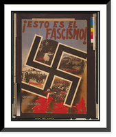 Historic Framed Print, Esto es el fascismo!,  17-7/8" x 21-7/8"