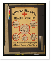 Historic Framed Print, American Red Cross health center Your membership helps to put a health center in your town.,  17-7/8" x 21-7/8"