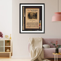 Historic Framed Print, Are you working with Schwab?.Thomsen-Ellis Co., Baltimore, New York.,  17-7/8" x 21-7/8"